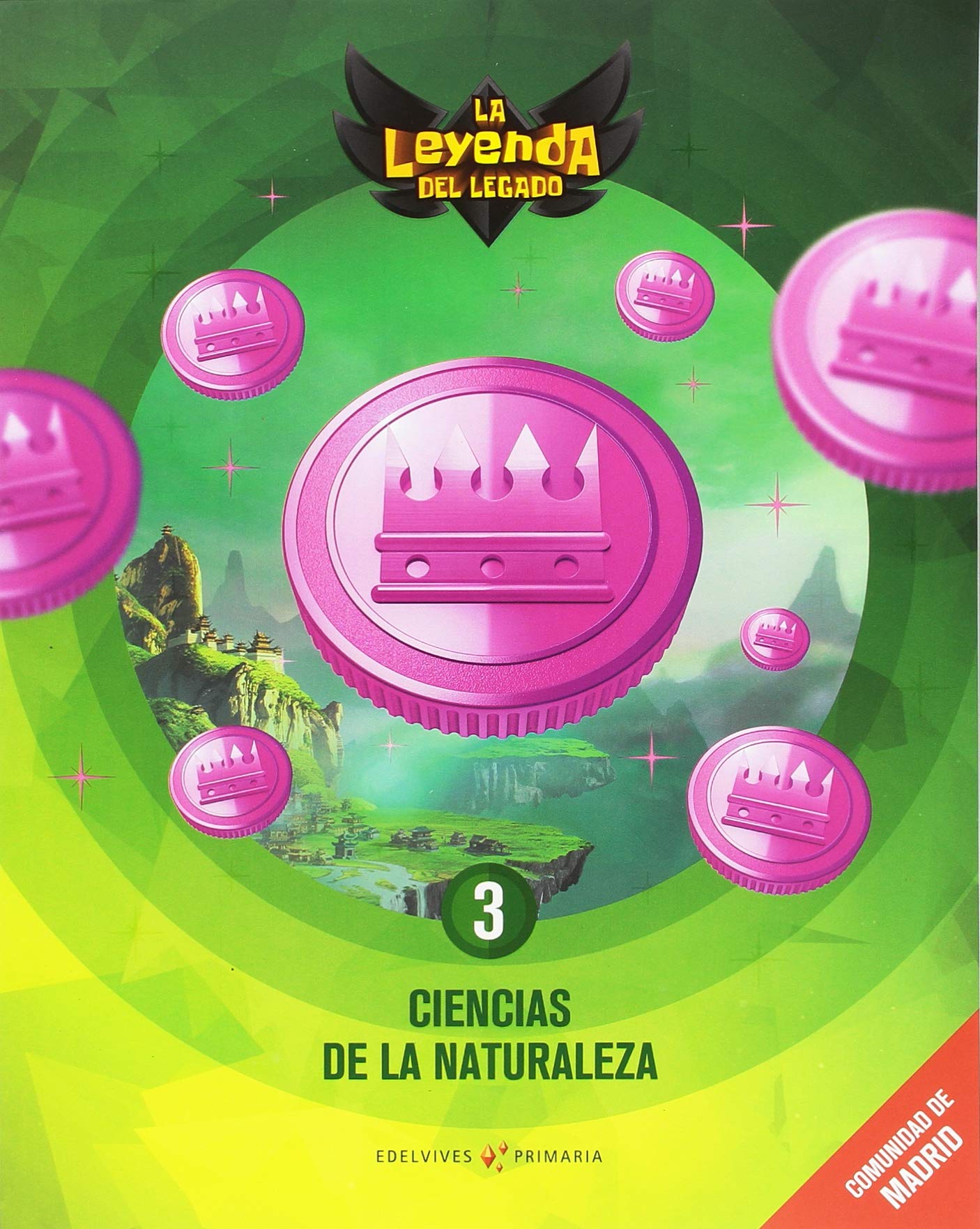 Proyecto: La leyenda del Legado. Ciencias de la Naturaleza 3 : Comunidad de Madrid book