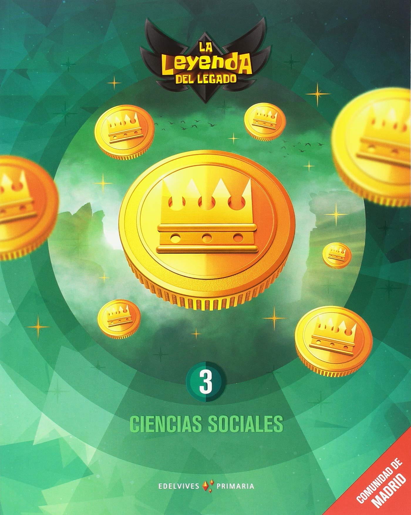 Proyecto: La leyenda del Legado. Ciencias sociales 3 : Comunidad de Madrid book