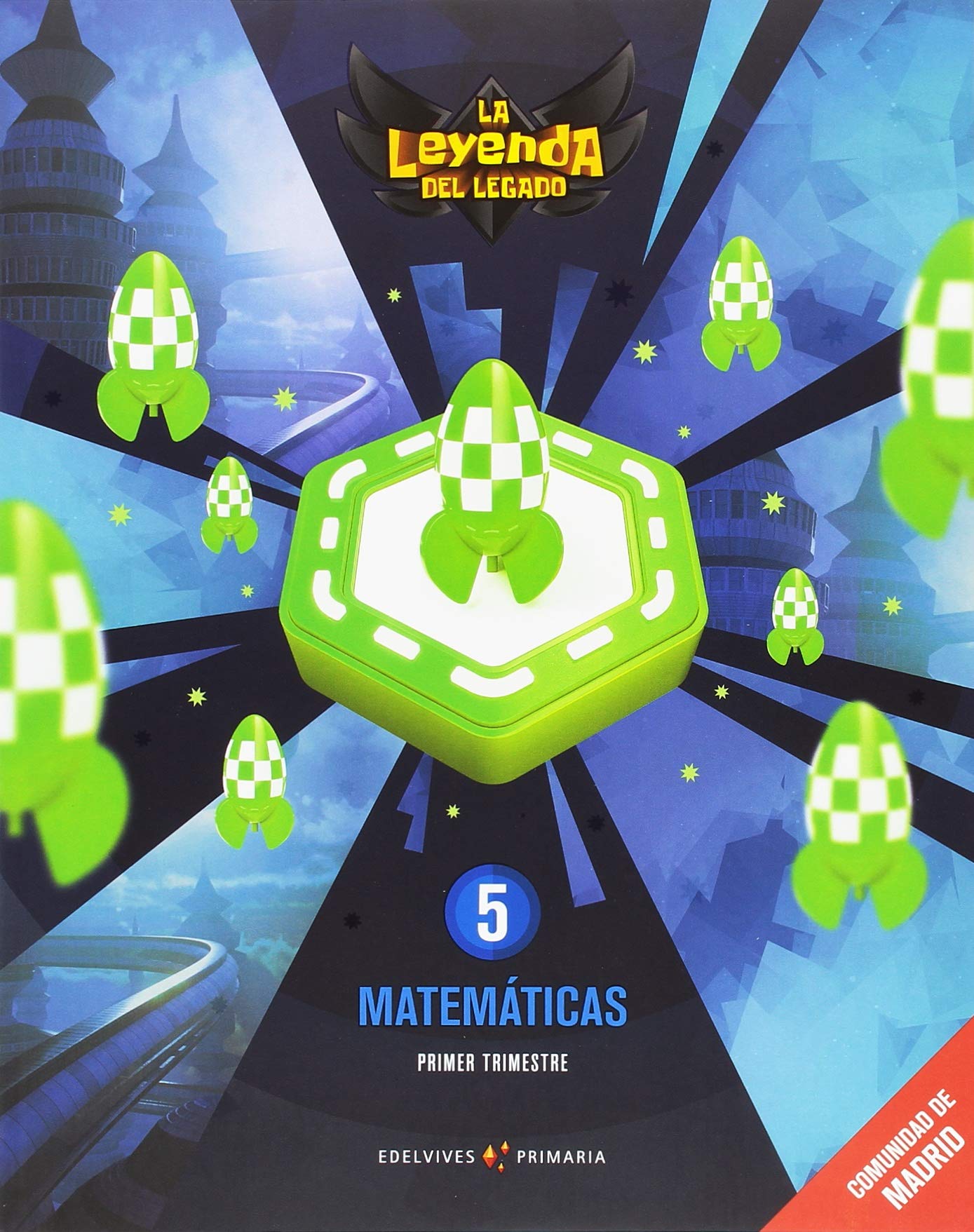 Proyecto: La leyenda del Legado. Matemáticas 5. Comunidad de Madrid. Trimestres Non-fiction
