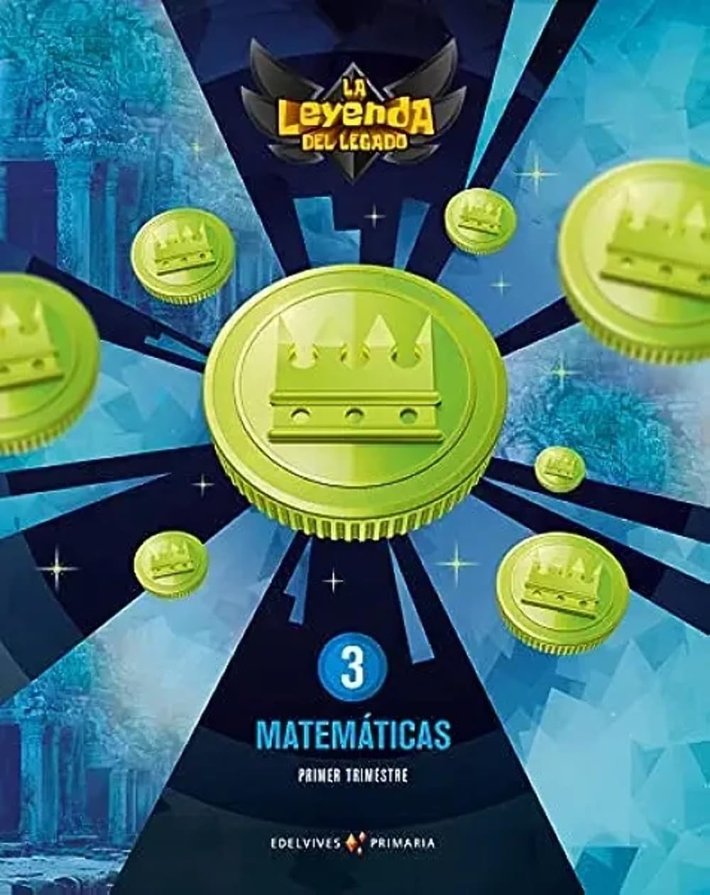 Proyecto: La leyenda del Legado. Matemáticas 3. Trimestres book