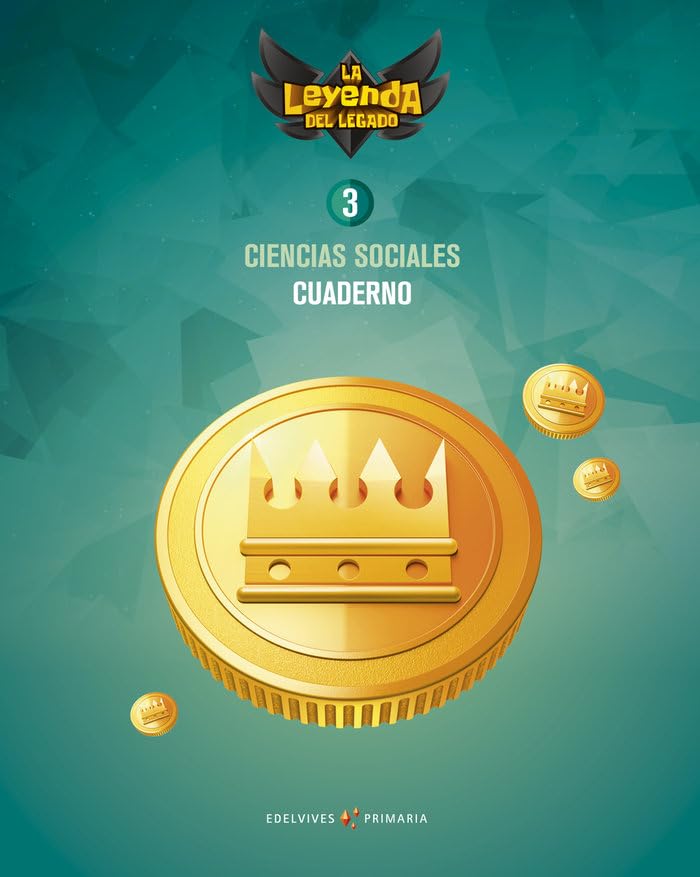 Proyecto: La leyenda del Legado. Ciencias sociales 3. Cuaderno book