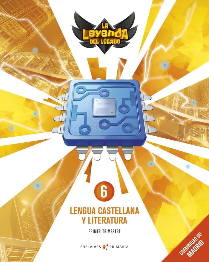 Proyecto: La leyenda del Legado. Lengua castellana y Literatura 6. Comunidad de Madrid. Trimestres book