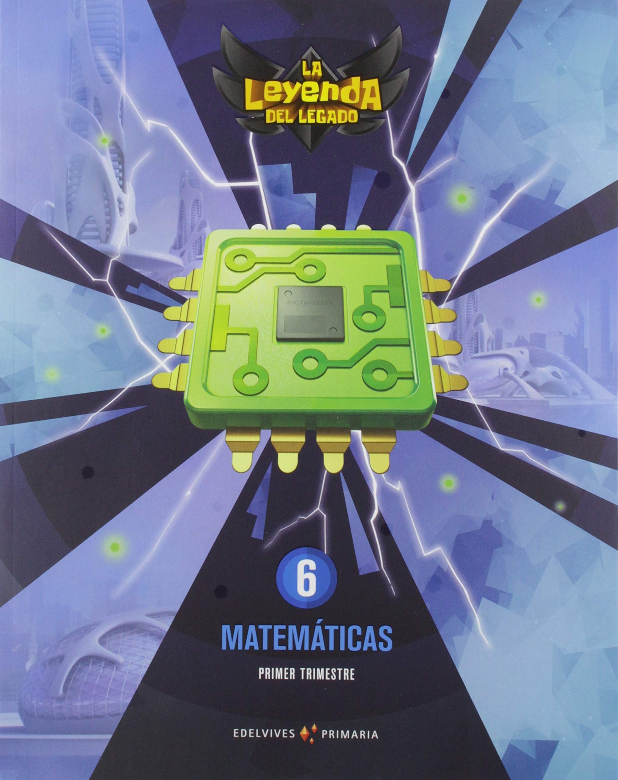 Proyecto: La leyenda del Legado. Matemáticas 6. Trimestres book