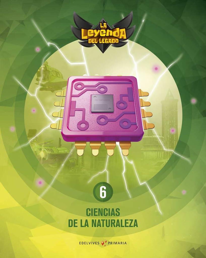 Proyecto: La leyenda del Legado. Ciencias de la Naturaleza 6 Books