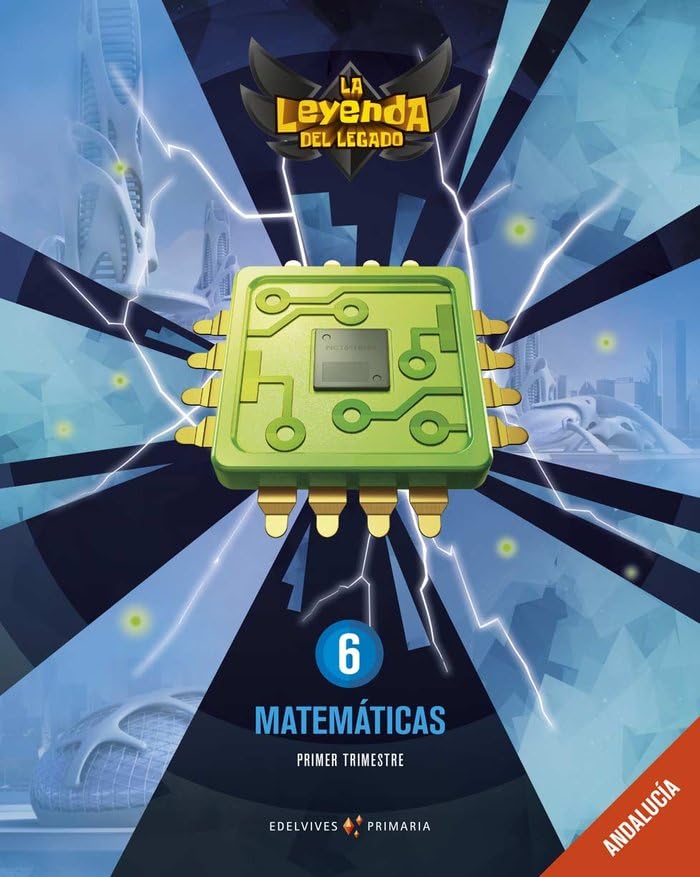 Proyecto: La leyenda del Legado. Matemáticas 6: Andalucía. Trimestres Study Guides