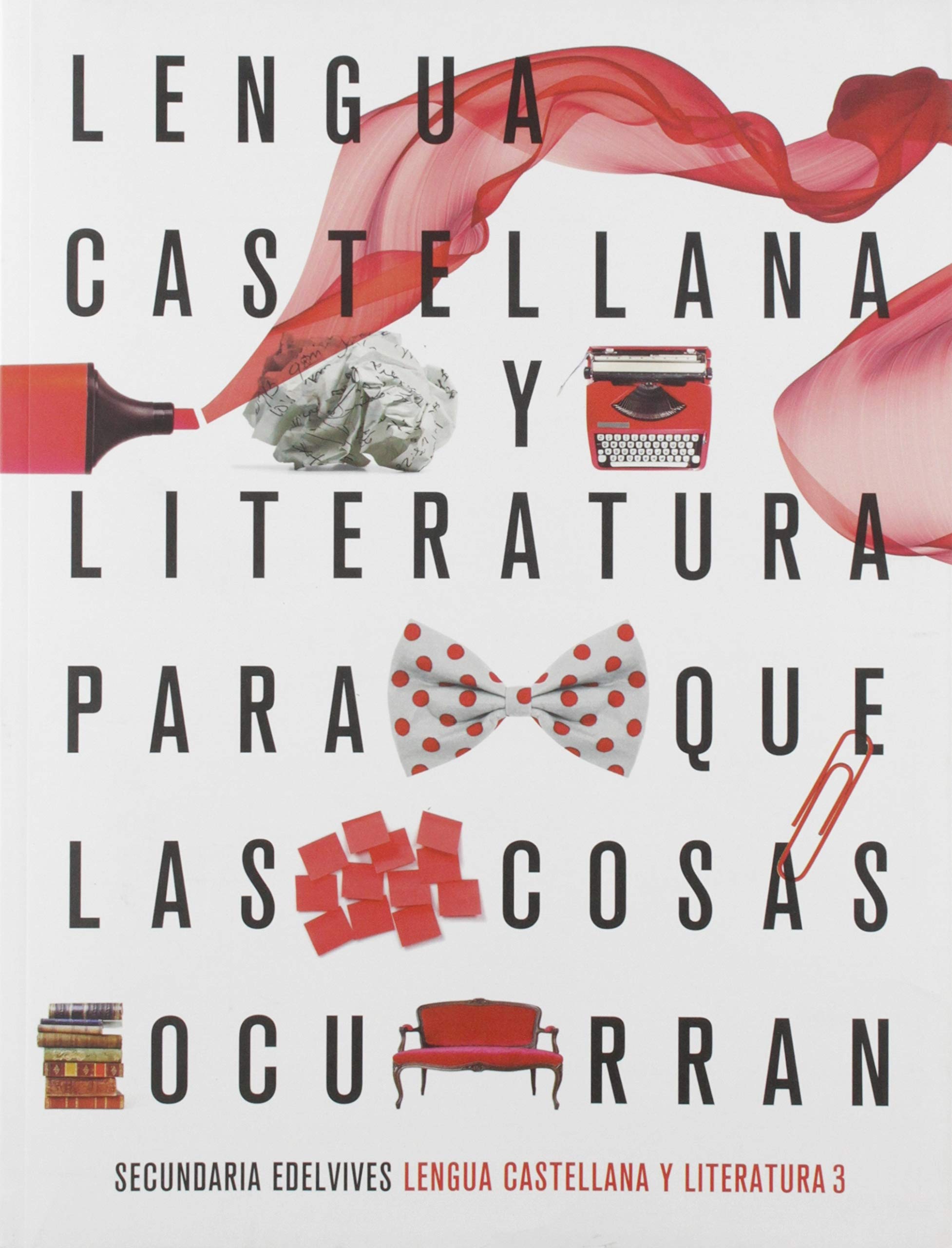 Proyecto: Para que las cosas ocurran - Lengua Castellana y Literatura 3 Non-fiction