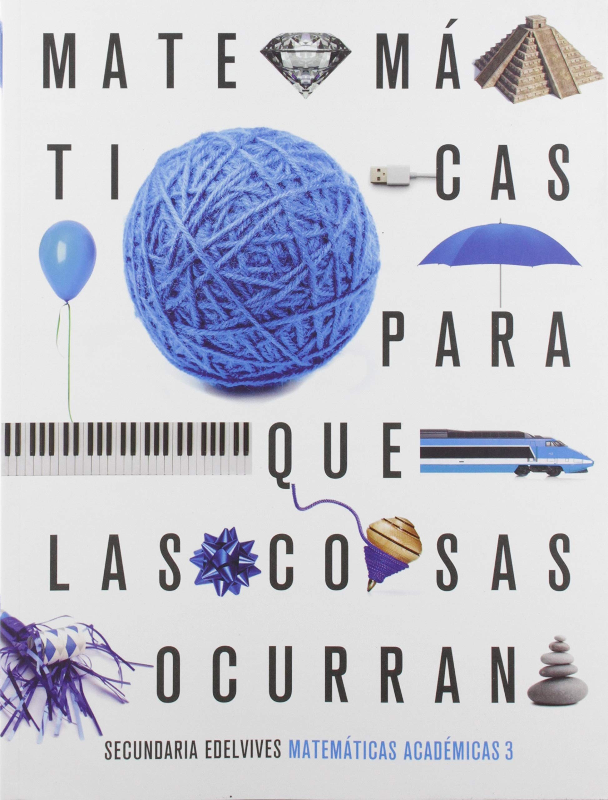 Proyecto: Para que las cosas ocurran - Matemáticas orientadas a las Enseñanzas Académicas 3 book
