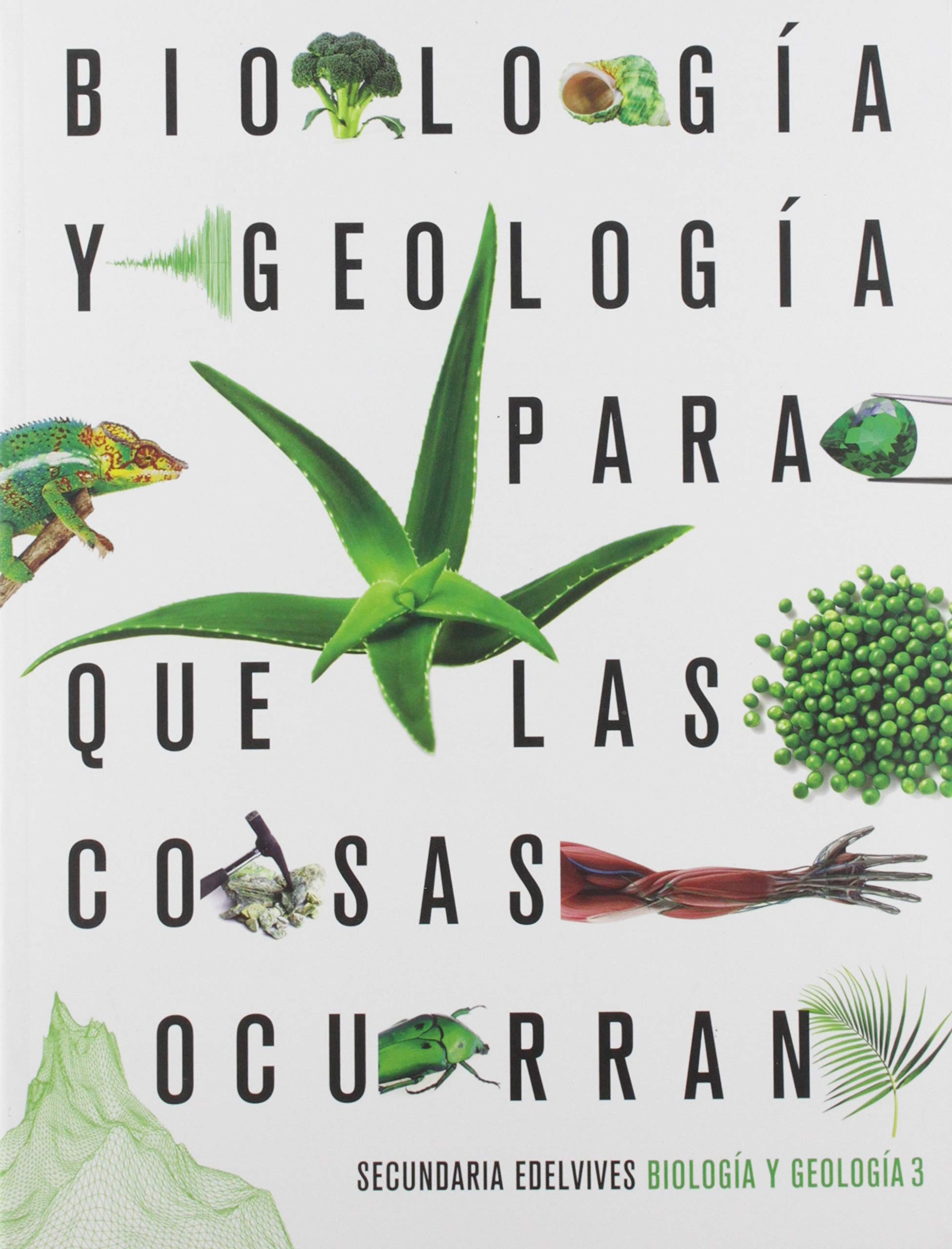 Proyecto: Para que las cosas ocurran - Biología y Geología 3 Books