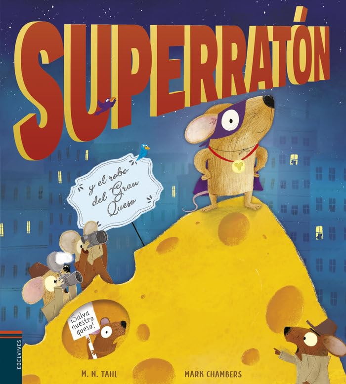Superratón y el robo del Gran Queso (Álbumes ilustrados) Books
