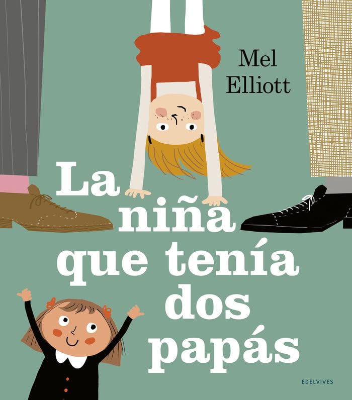 La niña que tenía dos papás/ The girl with two dads 6-9 years