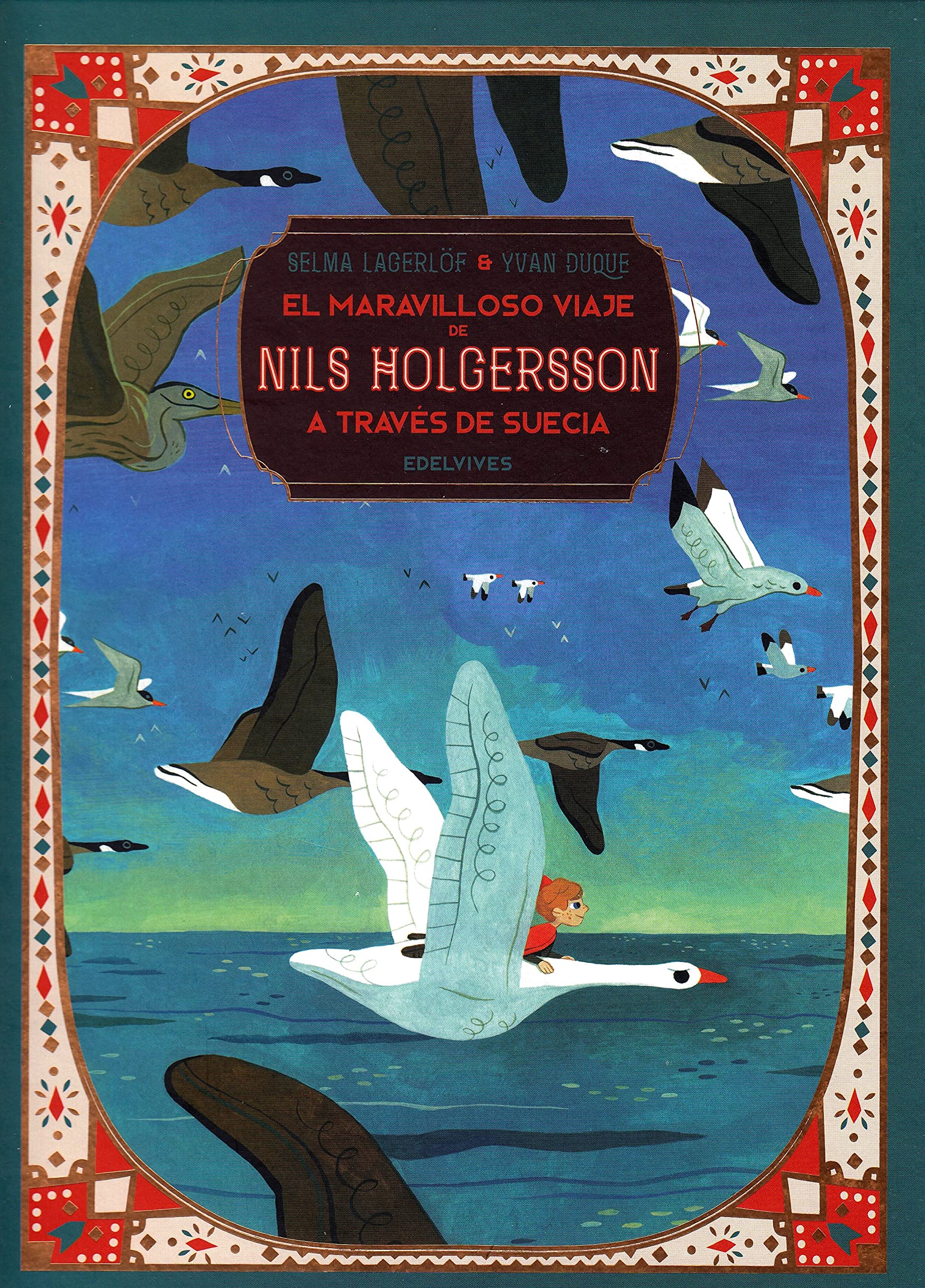 El maravilloso viaje de Nils Holgersson a través de Suecia (Clásicos ilustrados) Fairy Tales & Legends