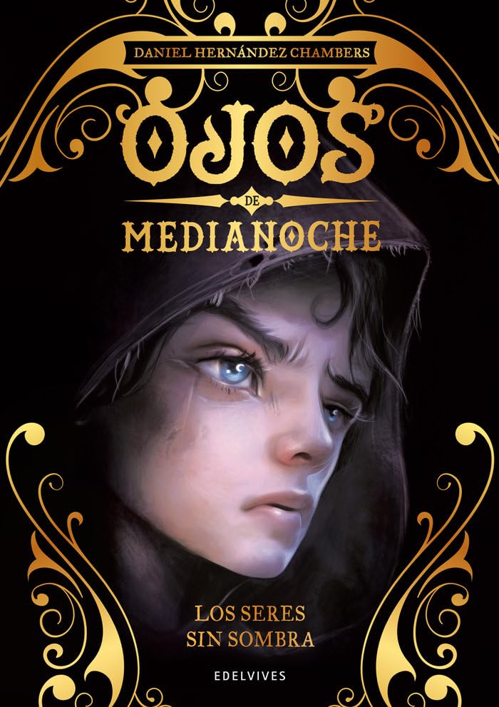 Los seres sin sombra (Ojos de Medianoche, Band 1) Novels & Short Stories