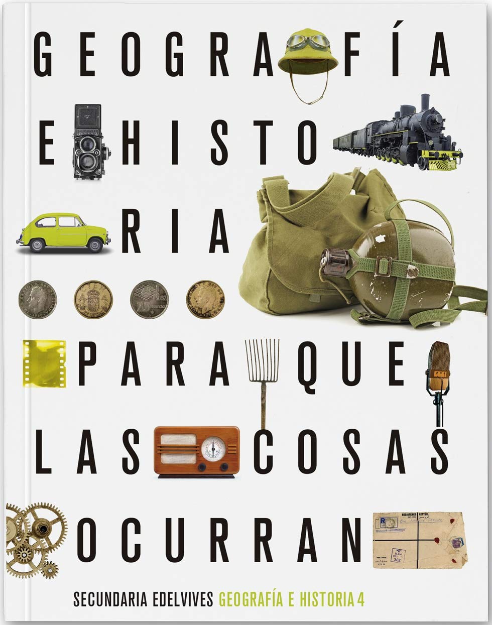 Proyecto: Para que las cosas ocurran - Geografía e Historia 4 book