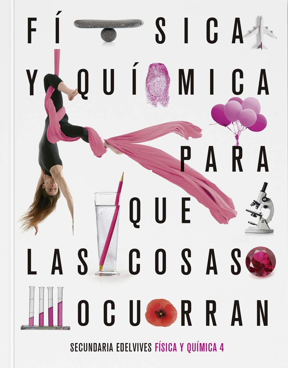 Proyecto: Para que las cosas ocurran - Física y Química 4 Books