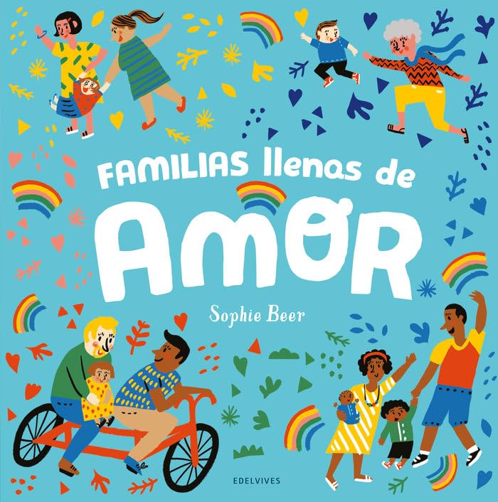 Familias llenas de amor / Love Makes a Family book