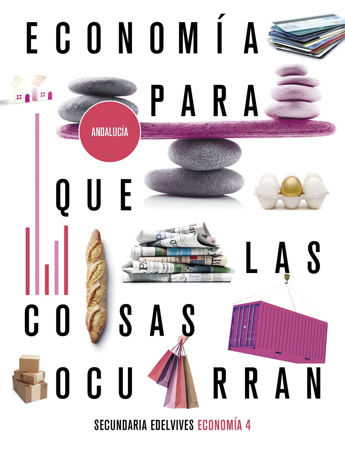 Proyecto: Para que las cosas ocurran - Economía 4. Ed. Andalucía book