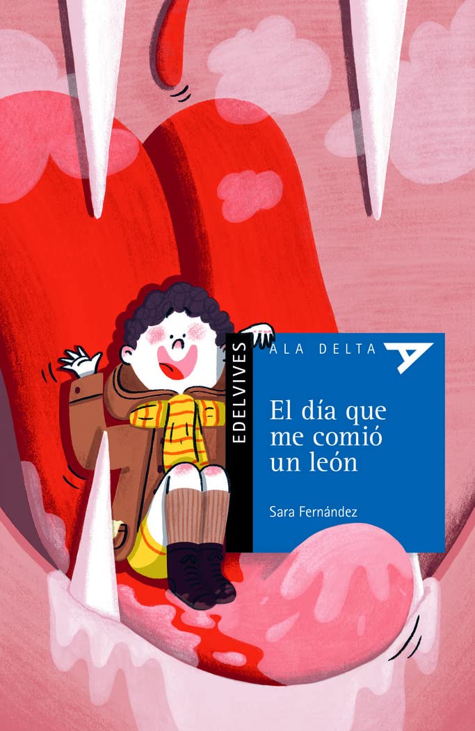 El día que me comió un león (Ala Delta - Serie azul, Band 114) Business, Finance & Career