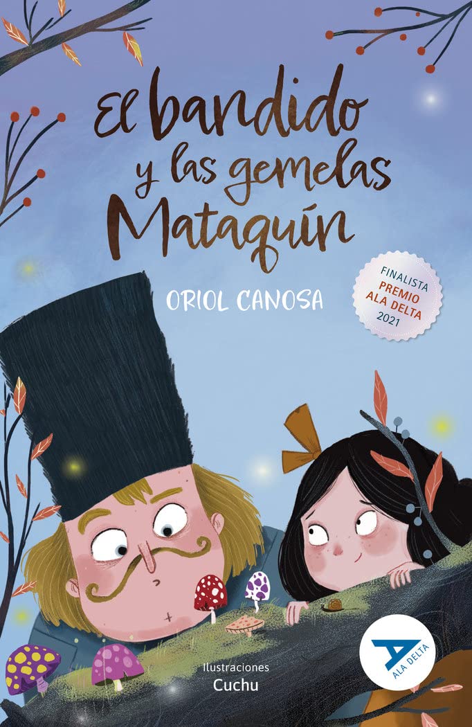 El bandido y las gemelas Mataquín (Ala Delta, Serie Azul, Band 115) Novels & Short Stories