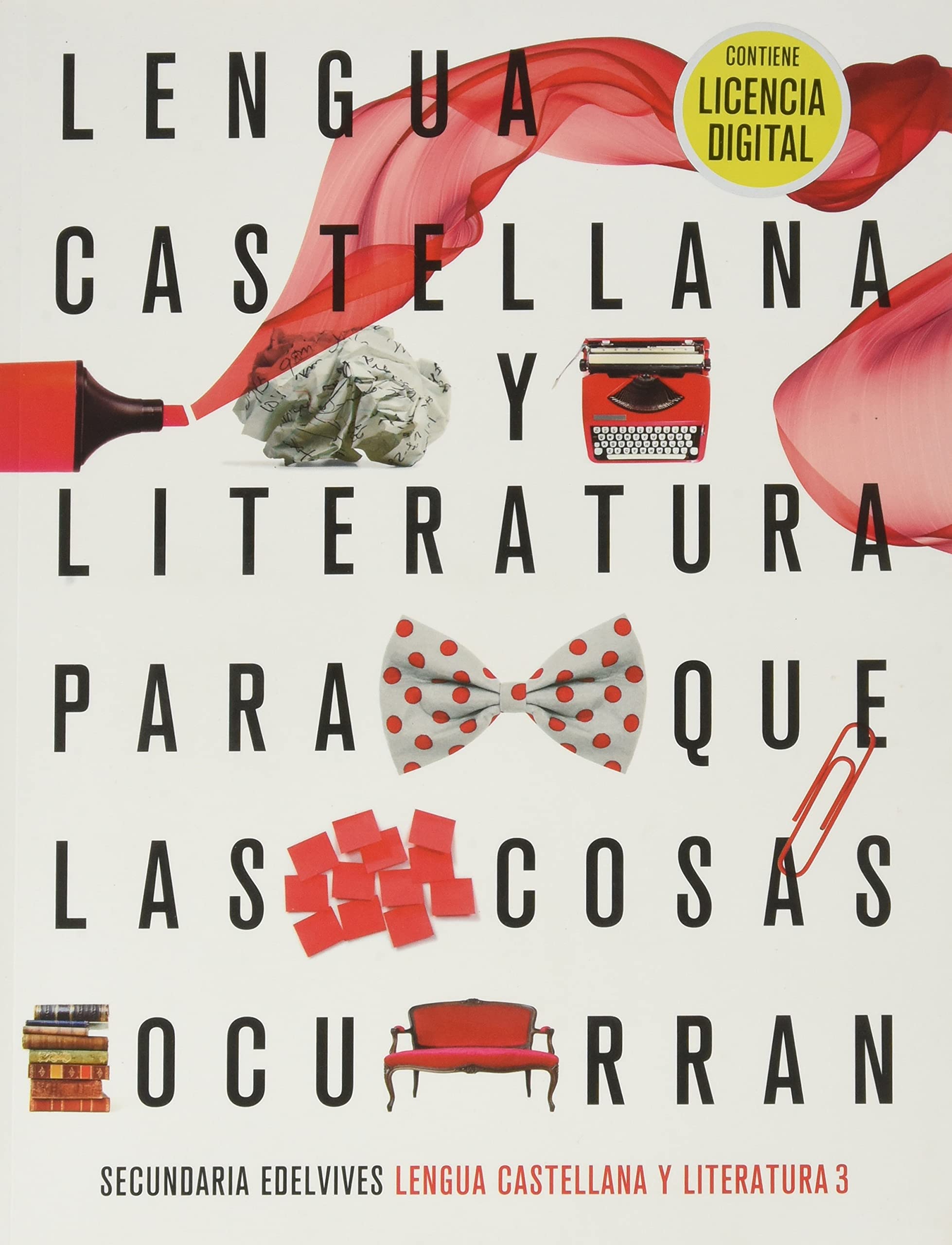 Proyecto: Para que las cosas ocurran - Lengua Castellana y Literatura 3 Books