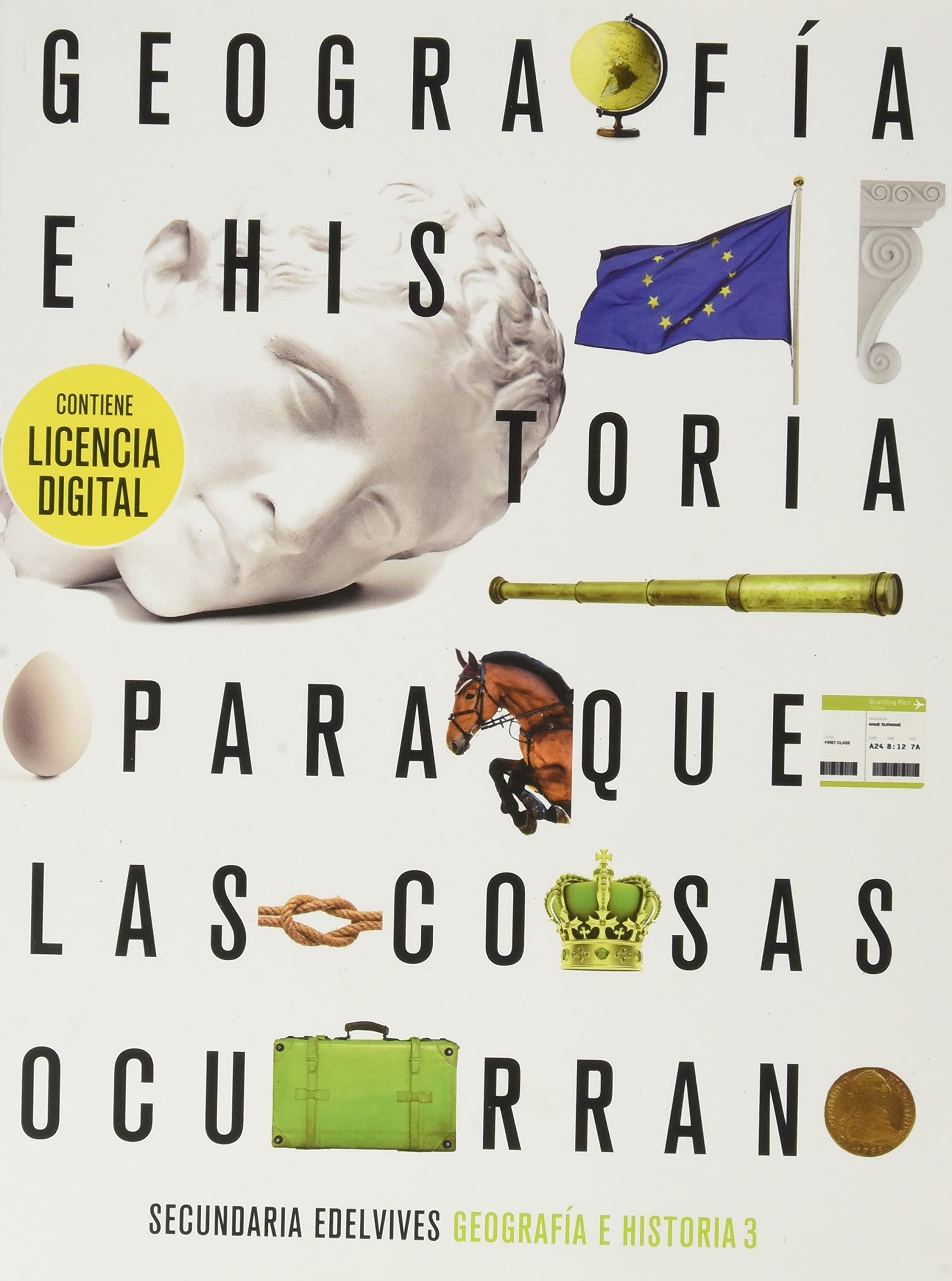 Proyecto: Para que las cosas ocurran - Geografía e Historia 3 book