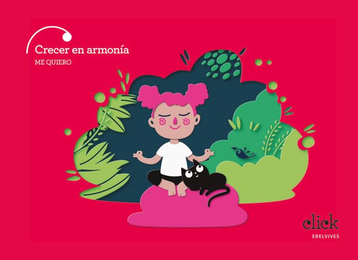 Proyecto Click - 3 años : Crecer en armonía. Me quiero Books