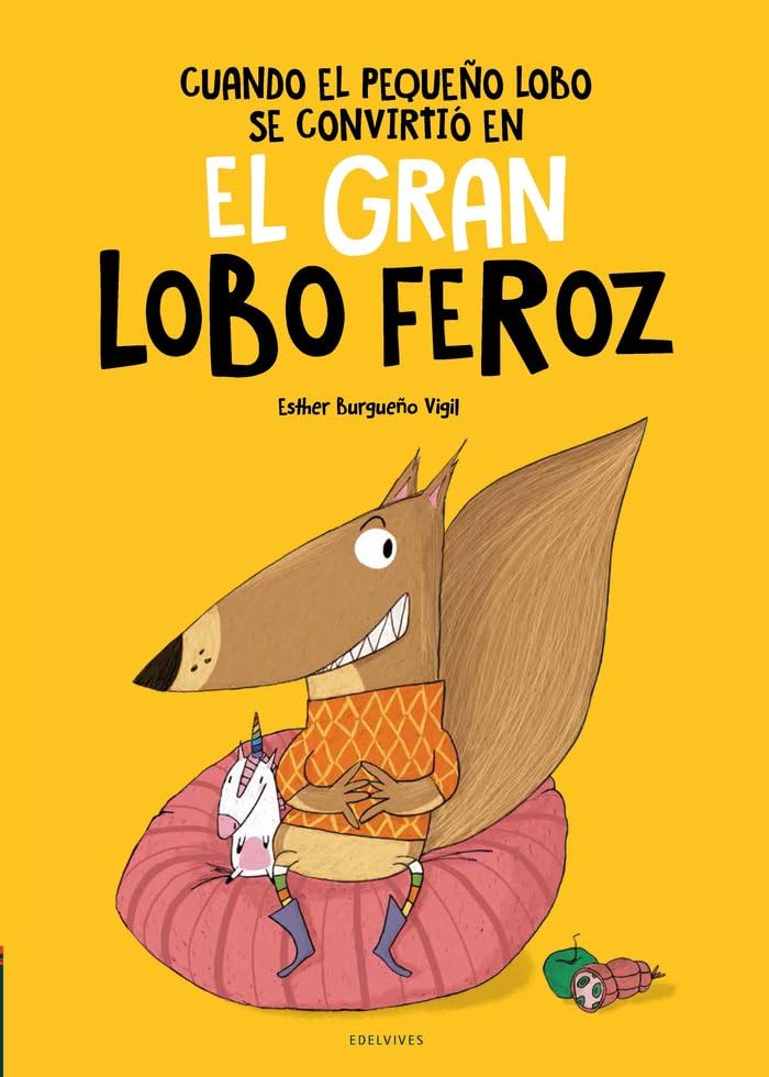 Cuando el Pequeño Lobo se convirtió en el Gran Lobo Feroz (Álbumes ilustrados) Fairy Tales & Legends