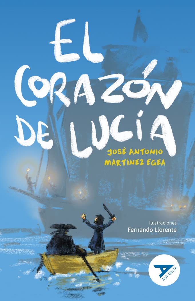 El corazón de Lucía (Ala Delta - Serie Azul, Band 116) Business, Finance & Career