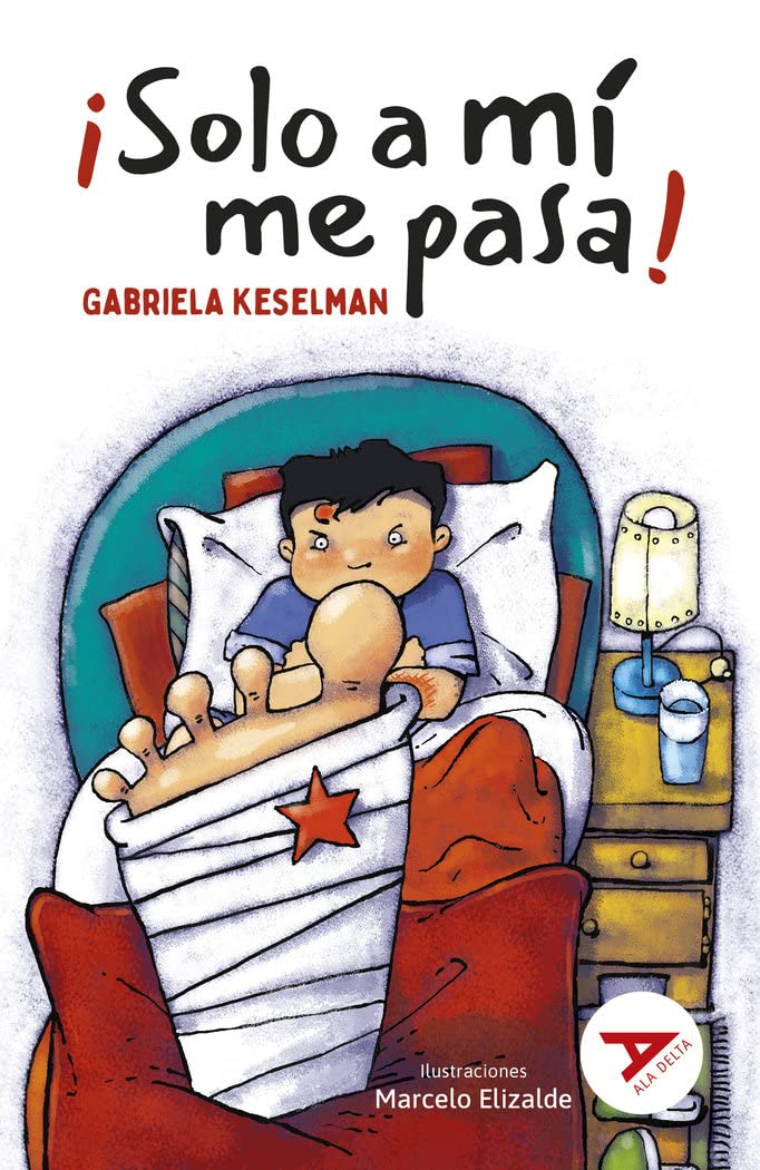 ¡Sólo a mí me pasa! (Ala Delta - Serie roja, Band 34) Non-fiction