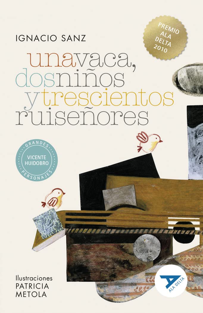 Una vaca, dos niños y trescientos ruiseñores (Ala Delta - Serie Azul, Band 73) Novels & Short Stories