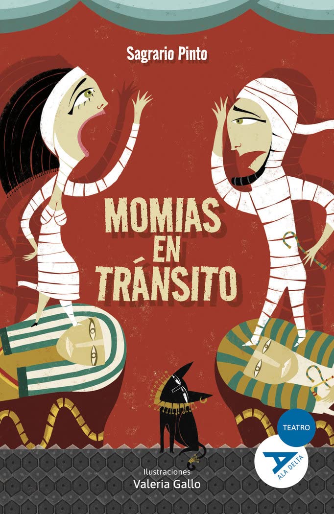 Momias en tránsito (Ala Delta - Serie Azul, Band 83) Non-fiction