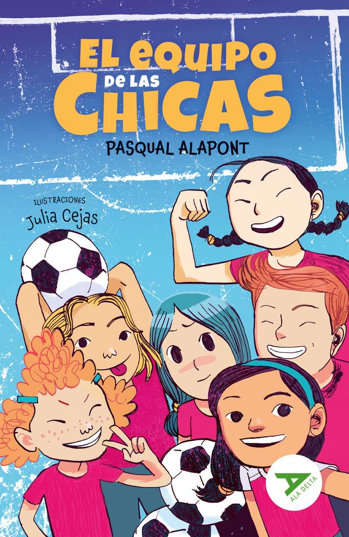 El equipo de las chicas (Ala Delta - Serie Verde, Band 122) Novels & Short Stories