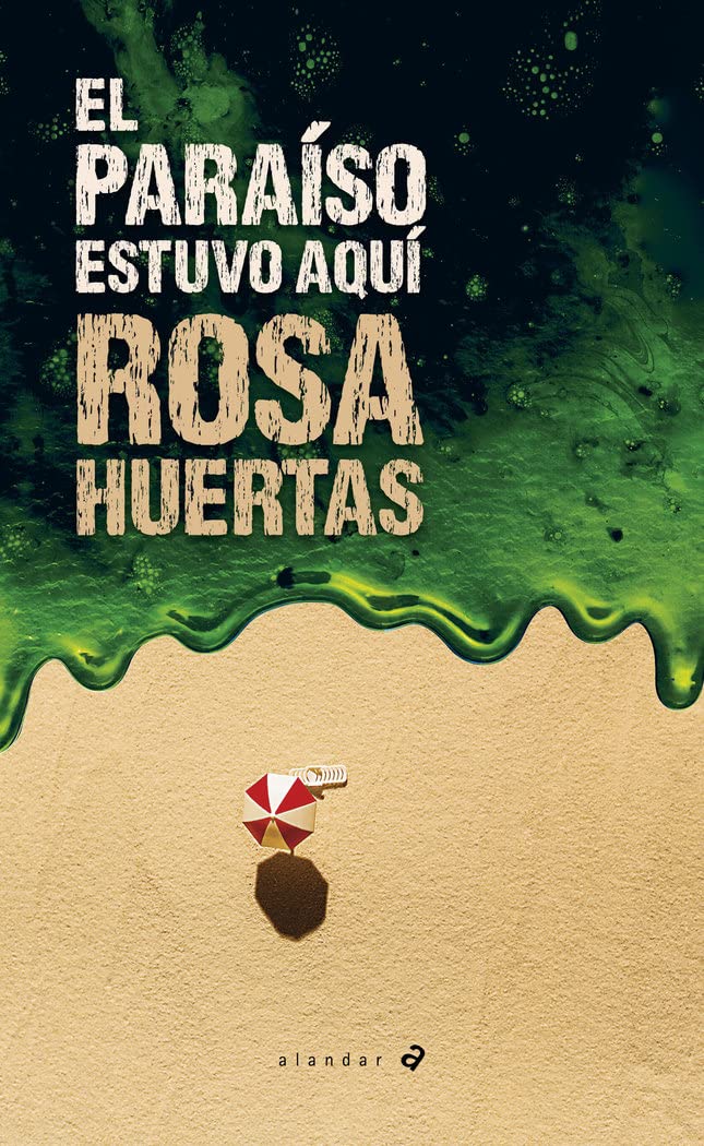 El paraíso estuvo aquí (Alandar, Band 176) Natural Sciences
