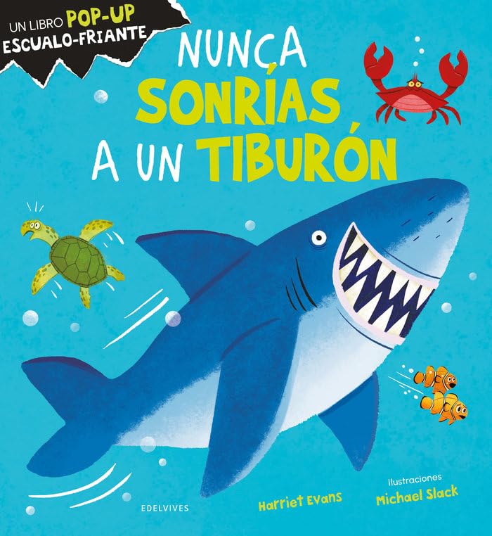 Nunca sonrías a un tiburón (Álbumes ilustrados) Non-fiction