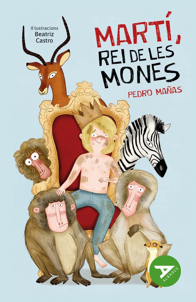 Martí, rei de les mones (Albades Infantil - Sèrie Verda, Band 34) Non-fiction