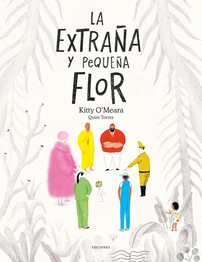 La extraña y pequeña flor (Álbumes ilustrados) Non-fiction