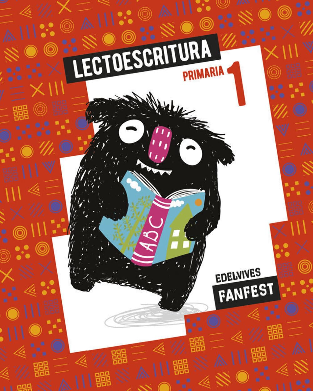 Proyecto: FanFest. Lectoescritura 1 Primaria Reading Aloud & Learning to Read