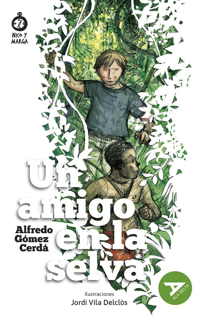 Un amigo en la selva (Ala Delta - Serie Verde, Band 7) Novels & Short Stories