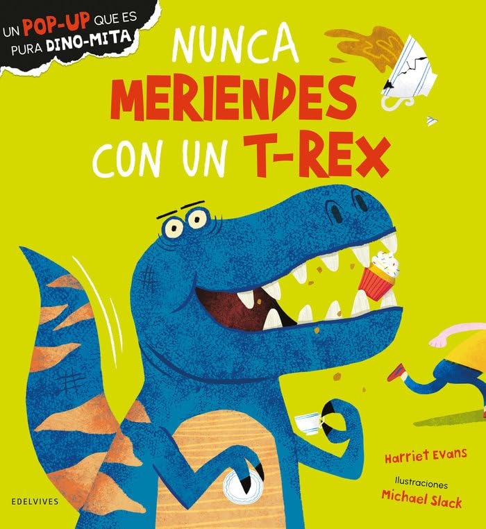 Nunca meriendes con un T-Rex (Álbumes ilustrados) Non-fiction