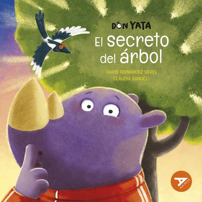 Don Yata. El secreto del árbol (Ala Delta - Serie Naranja, Band 7) Non-fiction