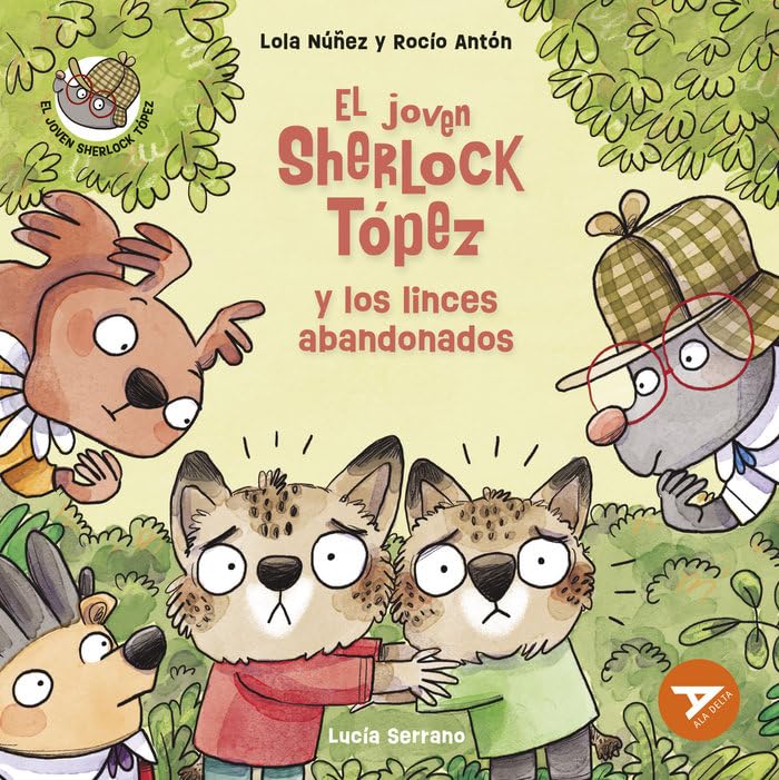 El joven Sherlock Tópez y los linces abandonados (Ala Delta - Serie Naranja, Band 9) Novels & Short Stories