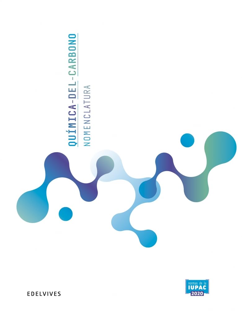 Química del Carbono - Nomenclatura: Normas de la IUPAC 2020 book