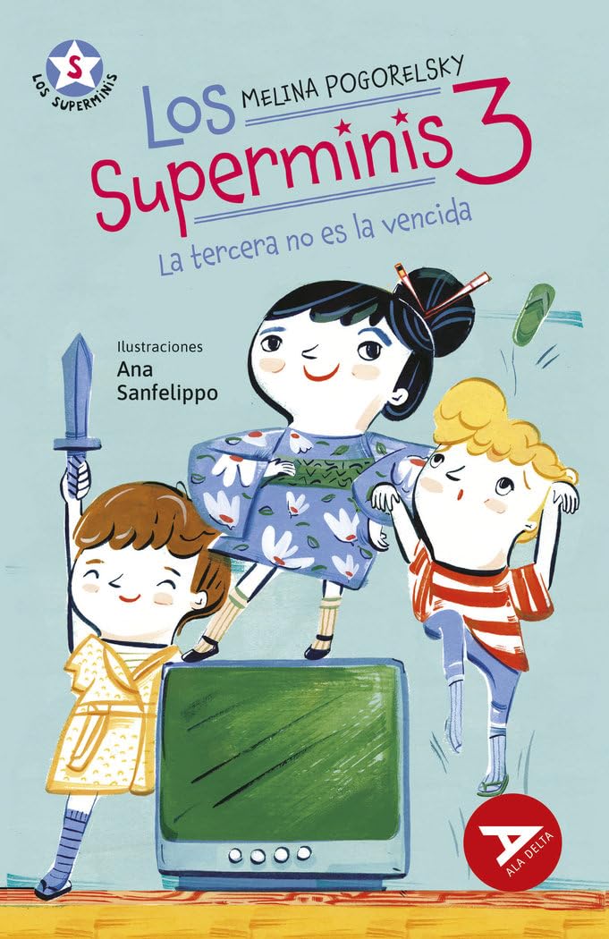 Los Superminis 3: La tercera no es la vencida (Ala Delta - Serie Roja, Band 101) Non-fiction