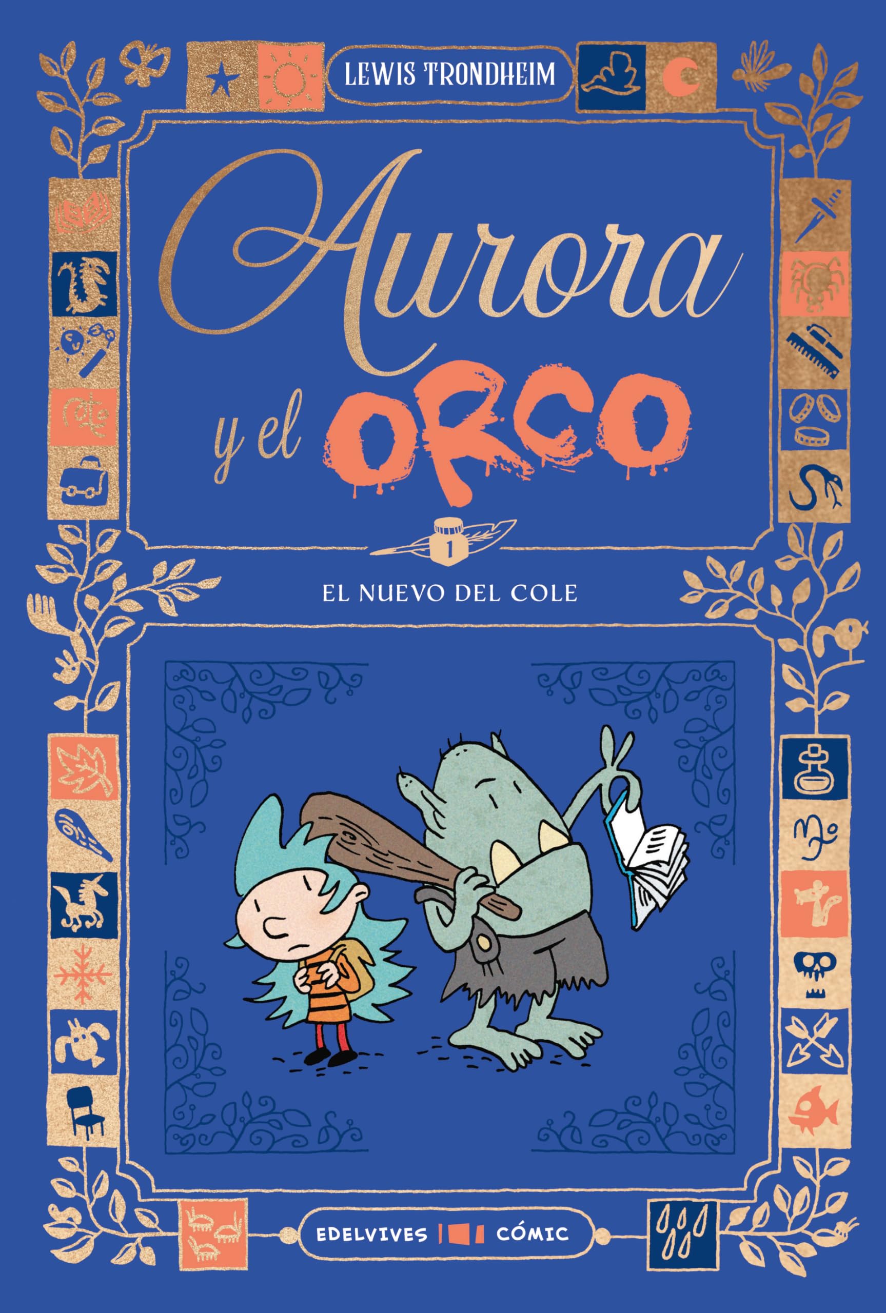 Aurora y el Orco 1 : El nuevo del cole book
