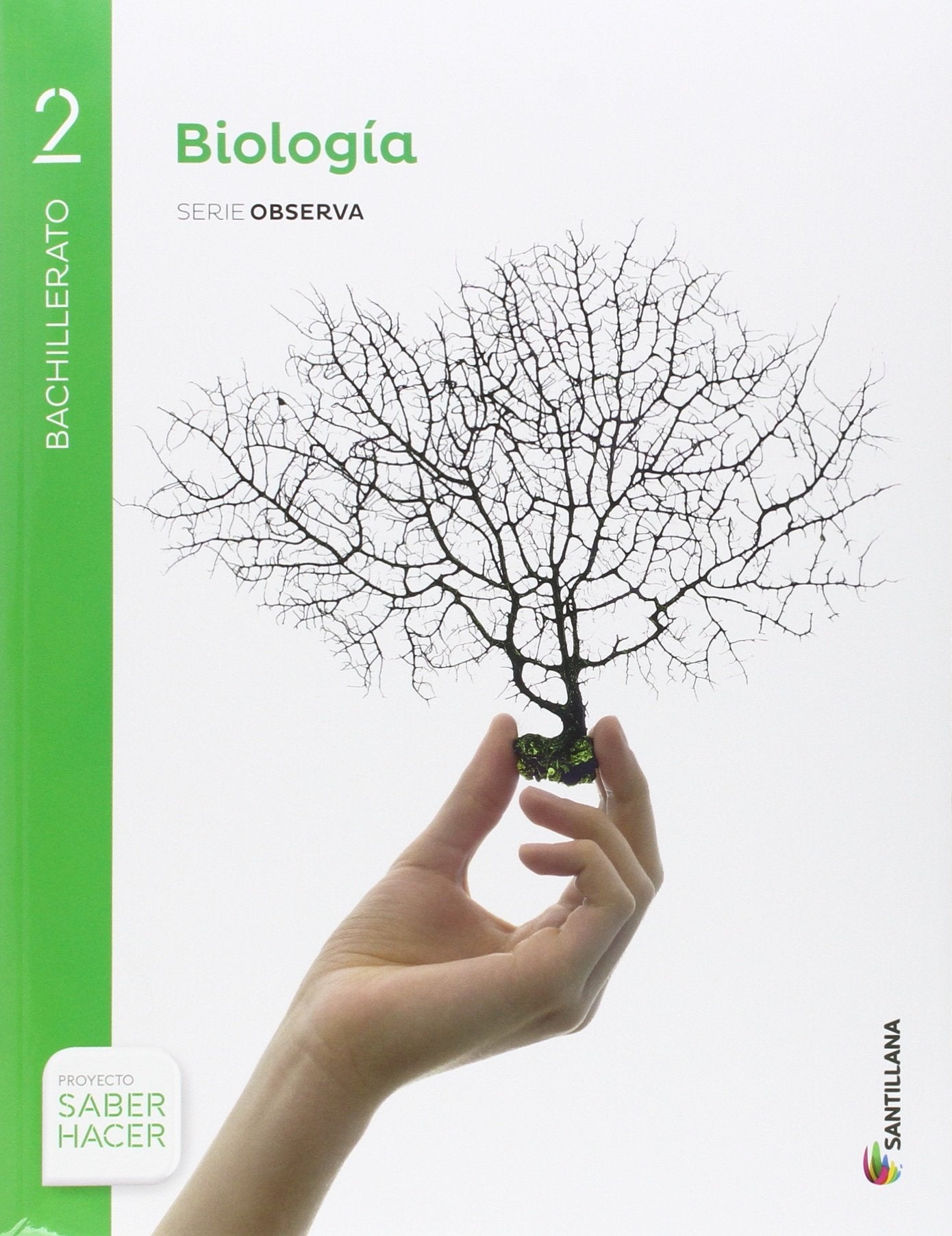 BIOLOGÍA SERIE OBSERVA 2 BTO SABER HACER Non-fiction