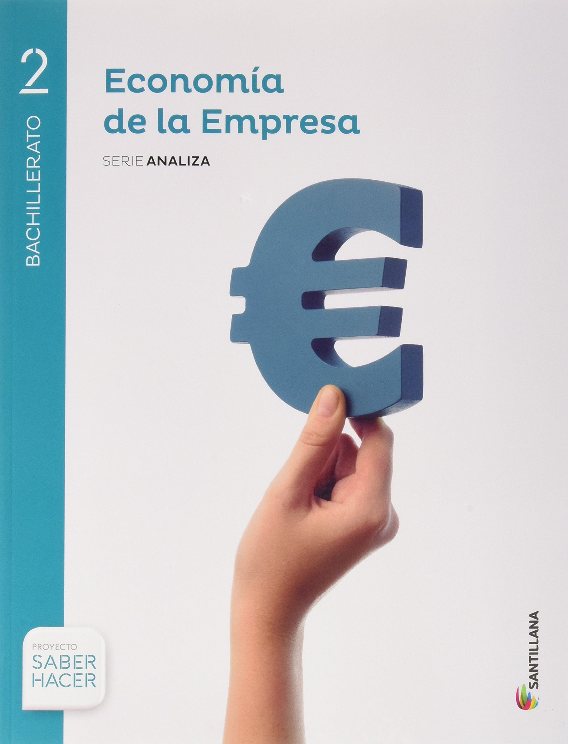 ECONOMÍA DE LA EMPRESA SERIE ANALIZA 2 BTO SABER HACER Non-fiction