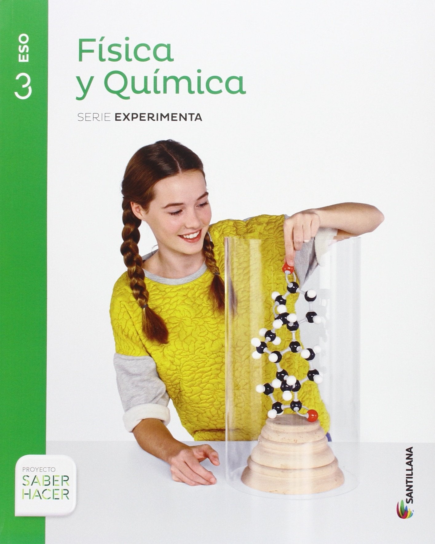 FISICA Y QUIMICA SERIE EXPERIMENTA 3 ESO SABER HACER Natural Sciences