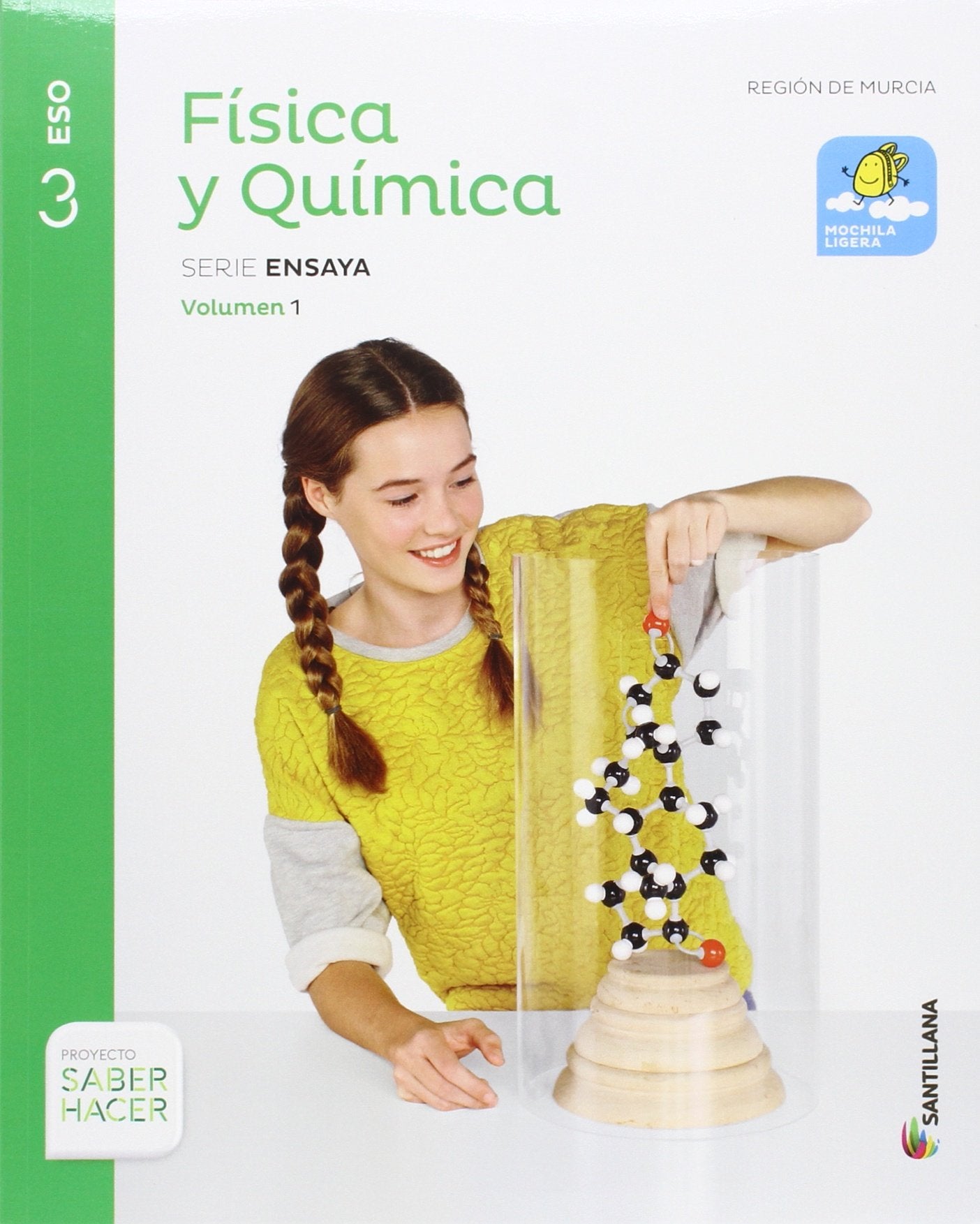 FÍSICA Y QUÍMICA MOCHILA LIGERA SERIE ENSAYA 3 ESO SABER HACER Natural Sciences