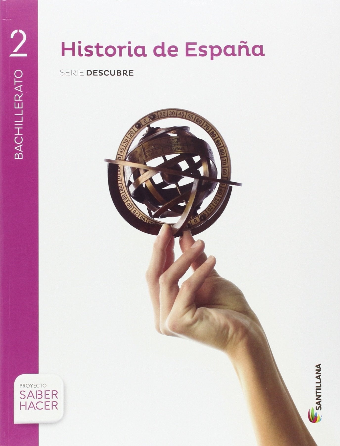 HISTORIA DE ESPAÑA SERIE DESCUBRE 2 BTO SABER HACER book