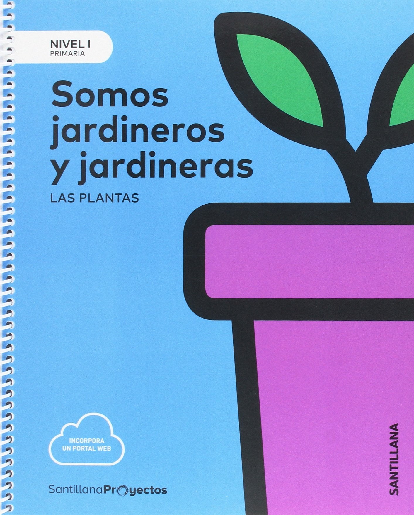 NIVEL I PRI SOMOS JARDINEROS Y JARDINERAS LAS PLANTAS book