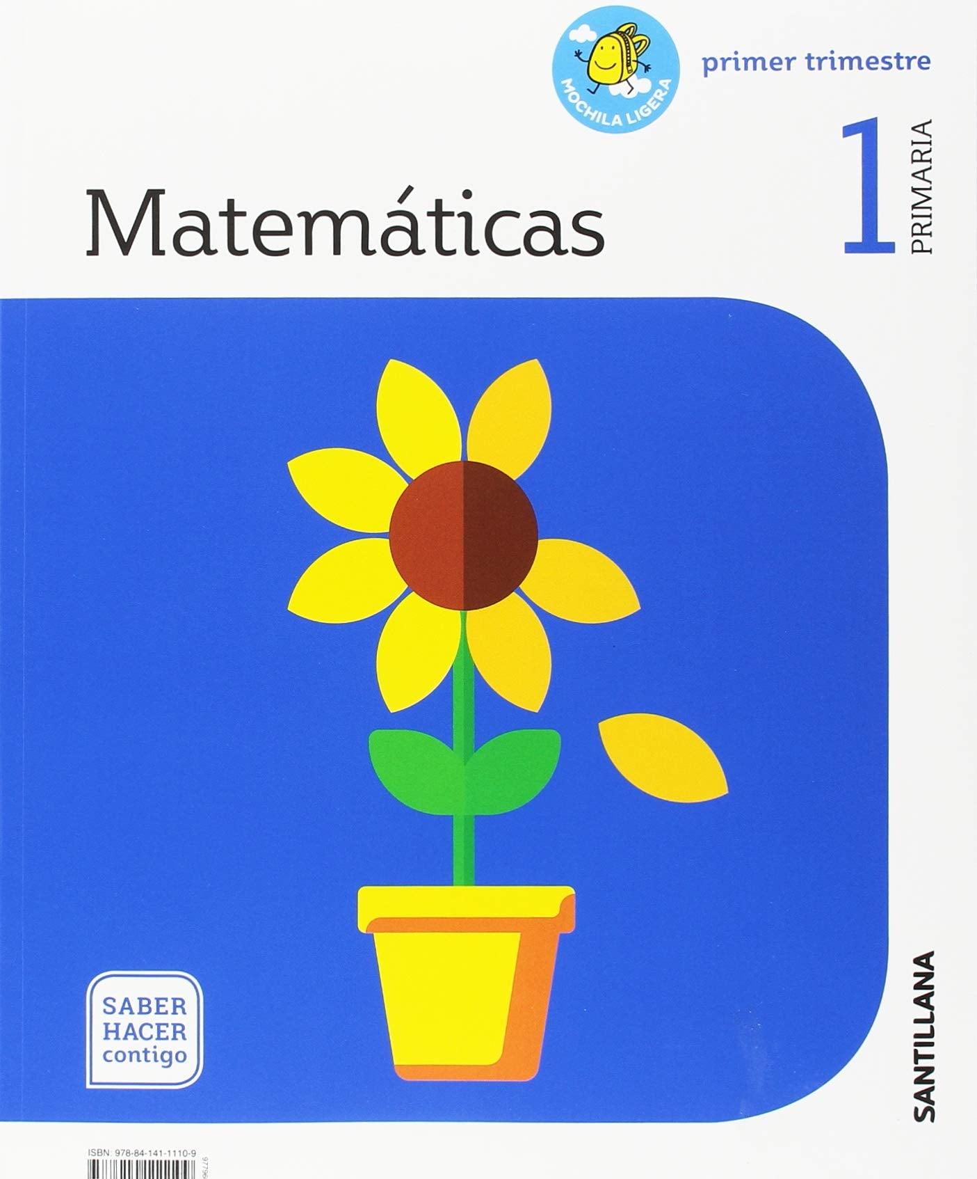 MATEMATICAS MOCHILA LIGERA 1 PRIMARIA SABER HACER CONTIGO Non-fiction